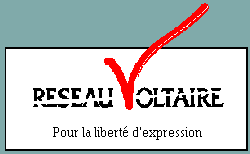 Rseau Voltaire, de la
        philosophie aux Actes